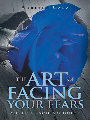 cover image of The Art of Facing Your Fears